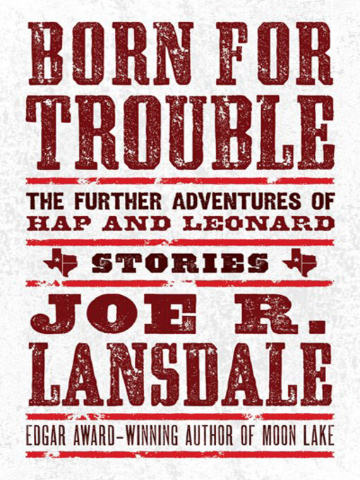 Title details for Born for Trouble by Joe R. Lansdale - Available